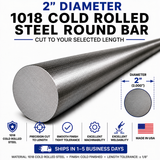 2" Diameter 1018 Cold Rolled Steel Round Bar – Cut to Length