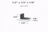 Angle Iron - 1/2’’ x 1/2’’ x 1/8’’(0.120’’) - Select Length - 1/2 x 1/2