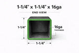 Square Steel Tubing-1-1/4’’ x 1-1/4’’ x 16ga (0.065’’)-Select Length - 1-1/4 x 1-1/4