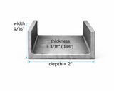 Steel Channel- 2’’ x 9/16’’ x 3/16’’(0.188’’) - Select Length - 2 x 9/16