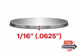 Steel Plate Circle- 1/16’’ (0.065’’)-Thick Select Size - Circle Plate